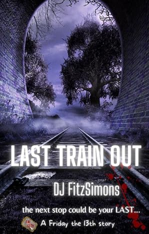Last Train Out (A Friday the 13th Story)